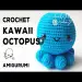 Amigurumi Crochet Kawaii Octopus | NO SEWING REQUIRED 